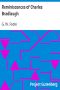 [Gutenberg 30205] • Reminiscences of Charles Bradlaugh